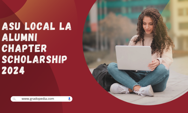 ASU Local LA Alumni Chapter Scholarship 2024