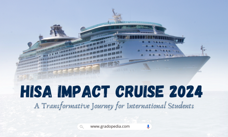 HISA Impact Cruise 2024 - A Transformative Journey for International Students