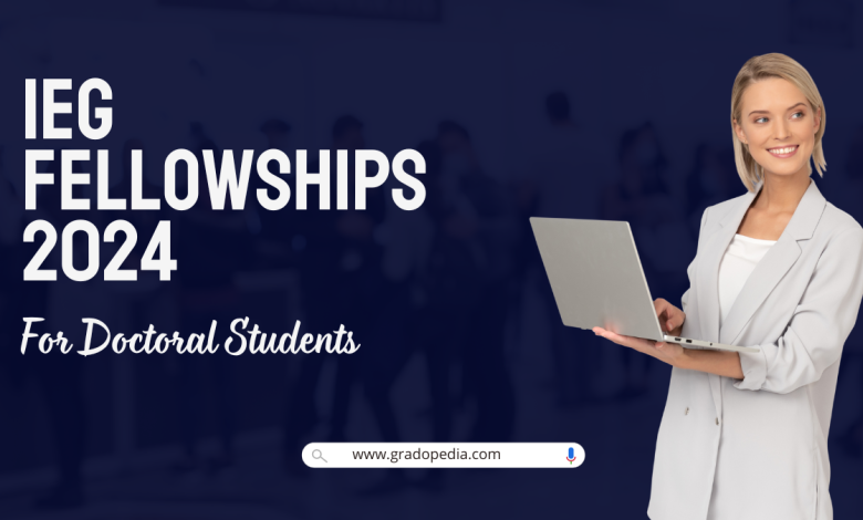 IEG Fellowships 2024 for Doctoral Students