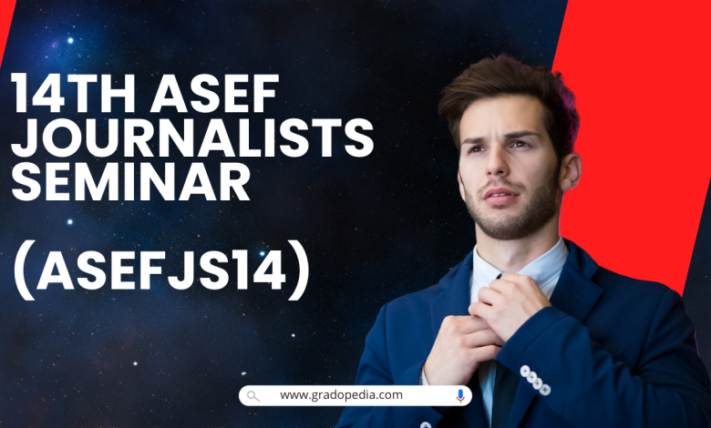 14TH ASEF JOURNALISTS SEMINAR (ASEFJS14)