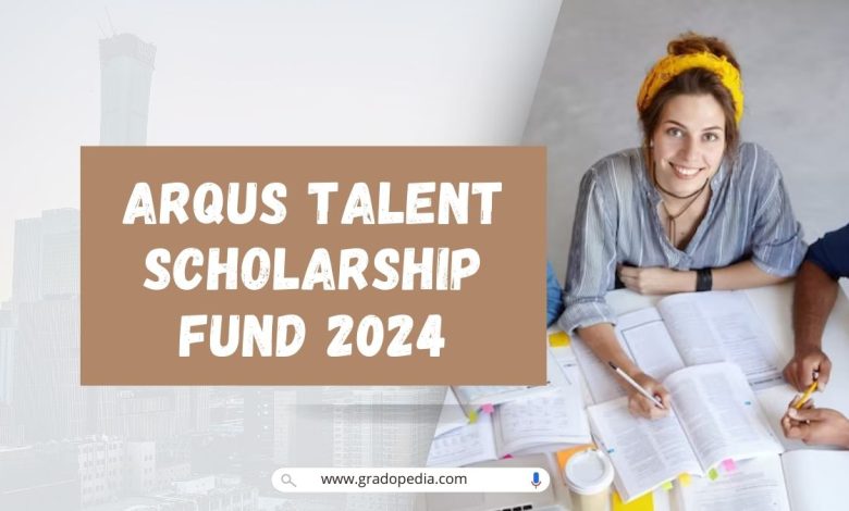 Arqus Talent Scholarship Fund 2024