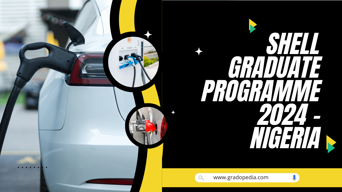 Shell Graduate Programme 2024 Nigeria Gradopedia